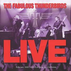 Fabulous Thunderbirds : Live